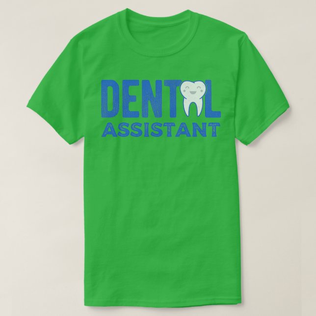 Dental Assistant 34 T-Shirt (Design Front)