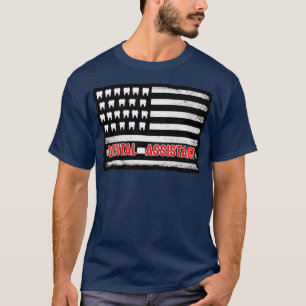 Dental Assistant American flag Funny Gift T-Shirt