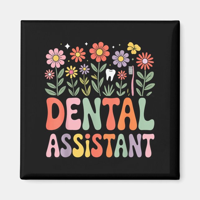 Dental assistant appreciation day or week groovy magnet (Front)