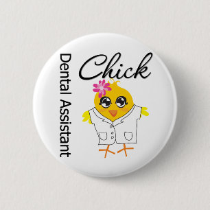 Dental Assistant Chick 6 Cm Round Badge