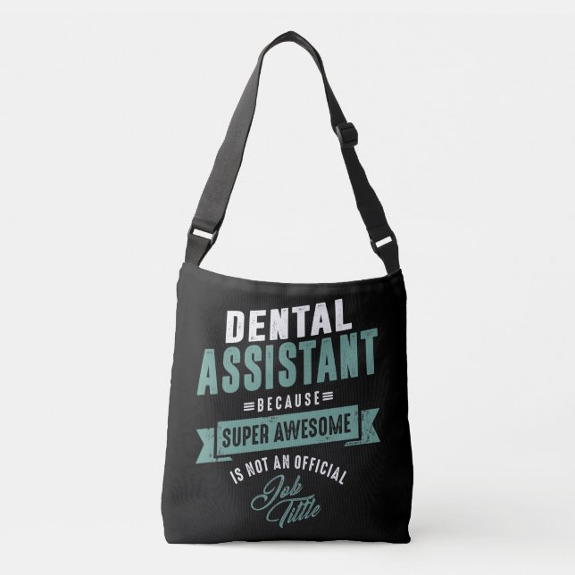 Dental Assistant Crossbody Bag (Front)