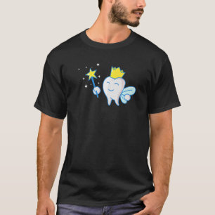 Dental Assistant Dentist Brace Teeth Tooth Fairy A T-Shirt