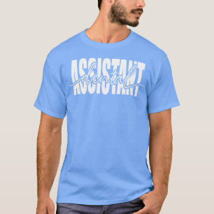 Dental Assistant Dentist Dental Nurse 1 T-Shirt