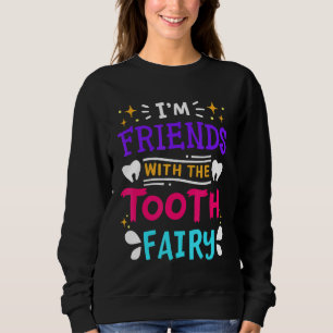 Dental Assistant Dentist Paediatrics Dentist Funny Sweatshirt