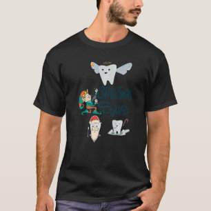 Dental Assistant Dentist Squad Teeth Tooth Christm T-Shirt