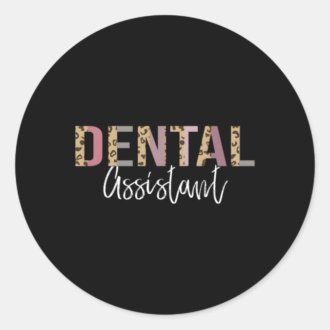 Dental Assistant Dentistry Dentist Classic Round Sticker (Front)