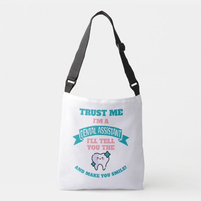 DENTAL ASSISTANT Funny Tell You The Truth  Crossbody Bag (Front)
