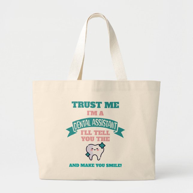 DENTAL ASSISTANT Funny Tell You The Truth  Large Tote Bag (Front)