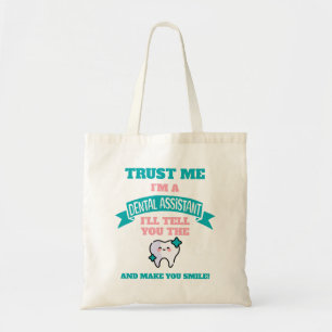 DENTAL ASSISTANT Funny Tell You The Truth Tote Bag
