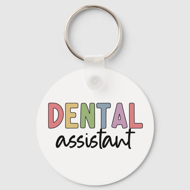 Dental Assistant | Gifts for Assistant Dentist Key Ring (Front)