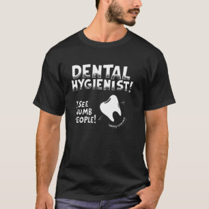 Dental assistant I See Numb People Funny Dentist Q T-Shirt
