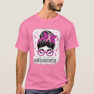Dental Assistant In October We Wear Pink Women Bre T-Shirt