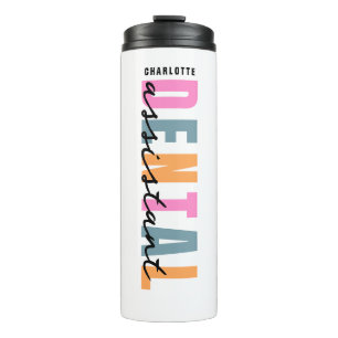 Dental Assistant Personalised Name Modern Script  Thermal Tumbler