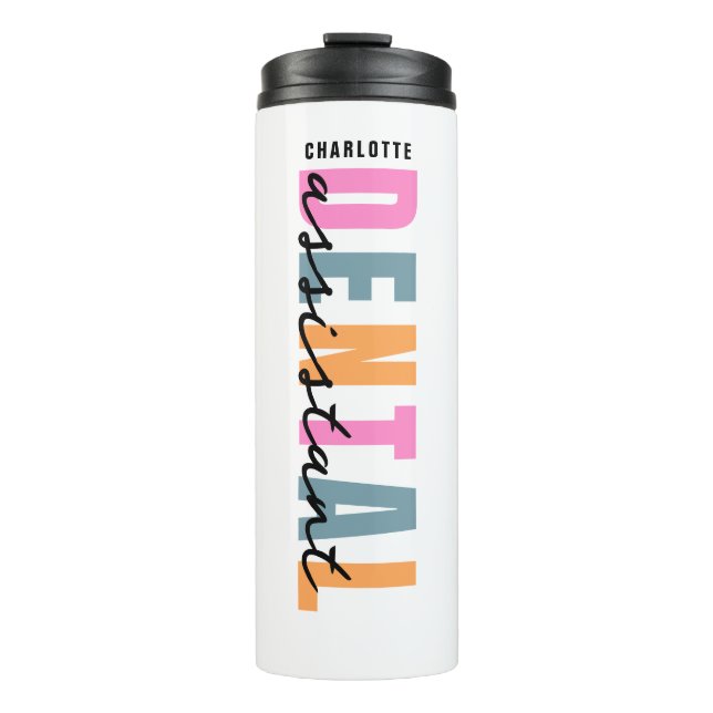 Dental Assistant Personalised Name Modern Script  Thermal Tumbler (Front)