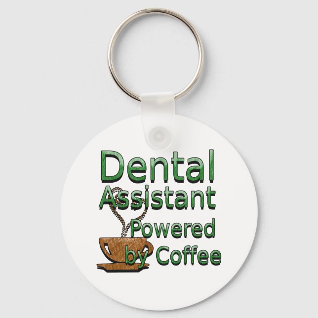 Dental Assistant Powered by Coffee Key Ring (Front)