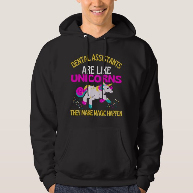 Dental Assistant Unicorn , Magical Unicorn Dentist Hoodie (Front)