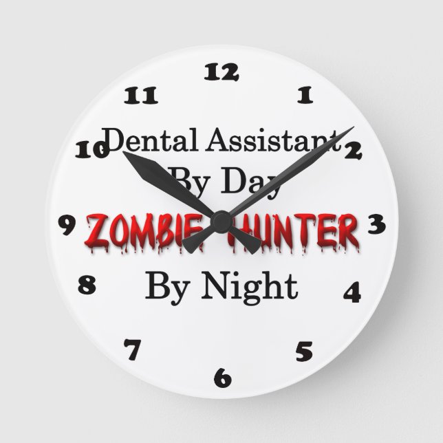 Dental Assistant/Zombie Hunter Round Clock (Front)