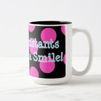 dental assistants do it with a smile mug