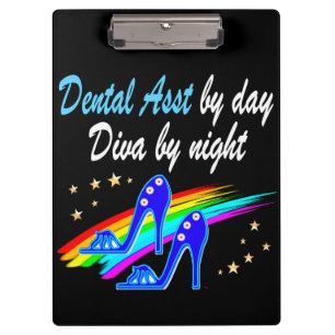 DENTAL ASST BY DAY, DIVA BY NIGHT CLIPBOARD