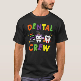 Dental Boo Crew Cute Tooth Dental Life Dentist Hal T-Shirt
