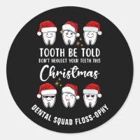 Dental Christmas TOOTH BE TOLD Floss-ophy