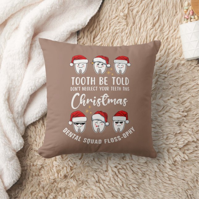 Dental Christmas TOOTH BE TOLD Floss-ophy MOCHA Cushion (Blanket)
