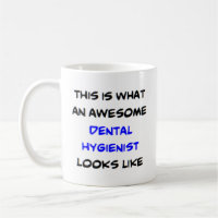 dental hygienist, awesome