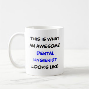 dental hygienist, awesome coffee mug