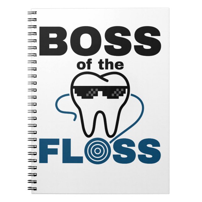 Dental Hygienist Boss of the Floss Notebook (Front)