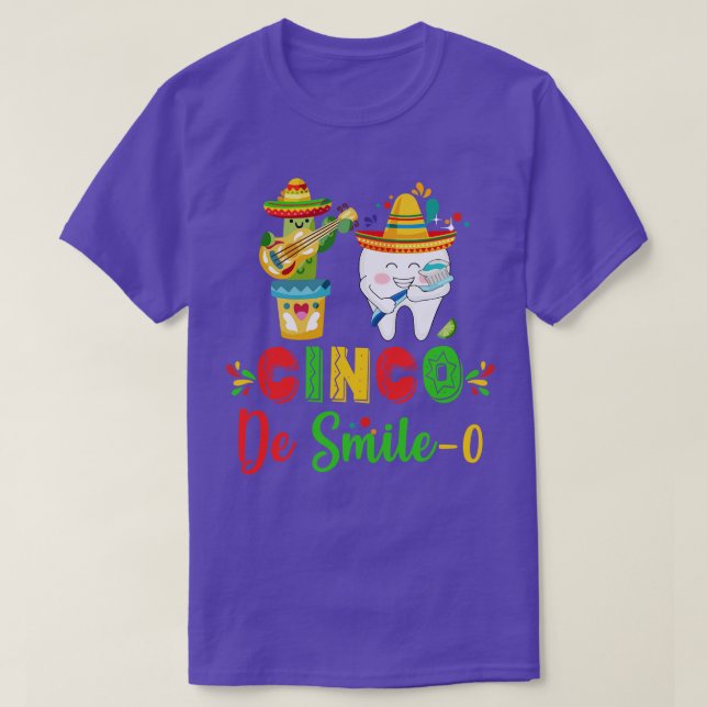 Dental Hygienist Cinco De Mayo Cinco De Smile O De T-Shirt (Design Front)