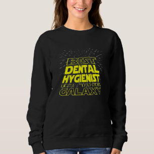 Dental Hygienist Cool Galaxy Job Sweatshirt