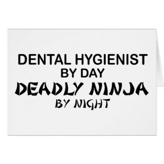 Dental Hygienist Deadly Ninja