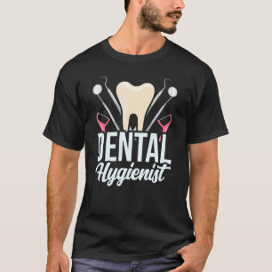 Dental Hygienist Dentist Team Hygiene Clinic 1 T-Shirt