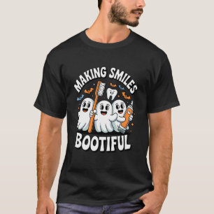 Dental Hygienist Halloween Making Smiles Bootiful T-Shirt