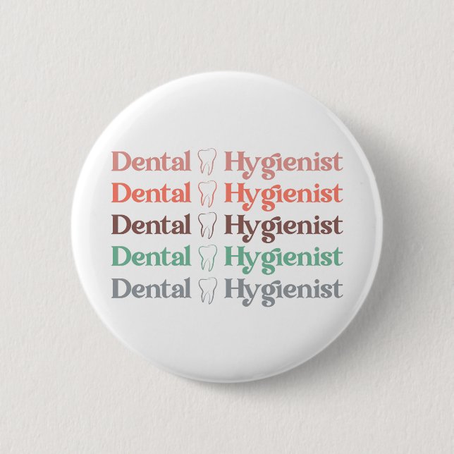 Dental Hygienist | RDH Dentist Dental gifts 6 Cm Round Badge (Front)