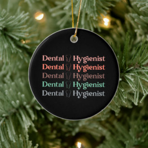 Dental Hygienist   RDH Dentist Dental gifts Ceramic Tree Decoration
