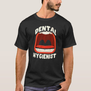Dental Hygienist Team Clinic Dentist Hygiene 1 T-Shirt