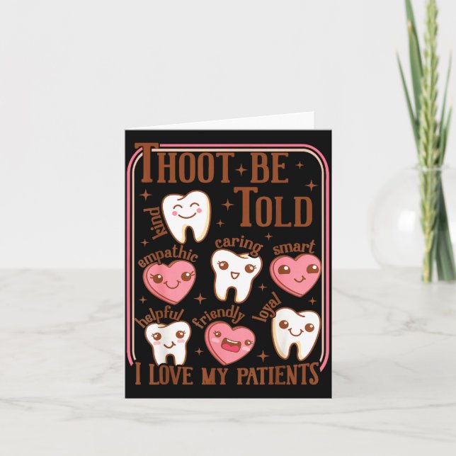 Dental Hygienist Valentine's Day Dentist Squad Too Card (Front)