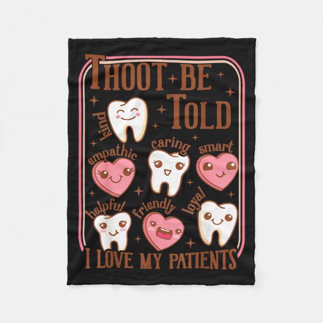 Dental Hygienist Valentine's Day Dentist Squad Too Fleece Blanket (Front)