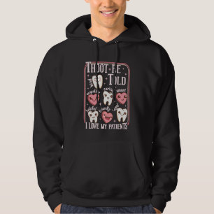 Dental Hygienist Valentine's Day Dentist Squad Too Hoodie
