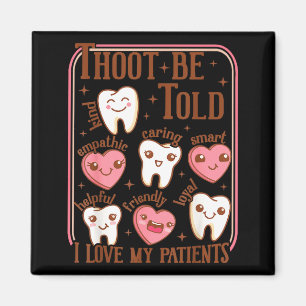 Dental Hygienist Valentine's Day Dentist Squad Too Magnet