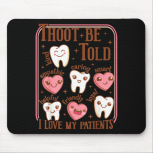 Dental Hygienist Valentine's Day Dentist Squad Too Mouse Mat