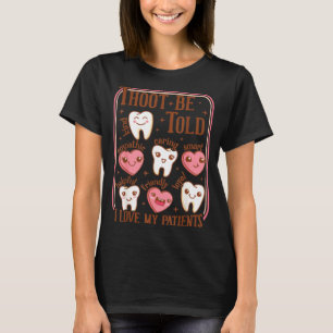 Dental Hygienist Valentine's Day Dentist Squad Too T-Shirt