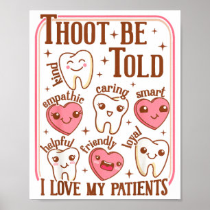 Dental Hygienist Valentines Day Dentist Squad Toot Poster