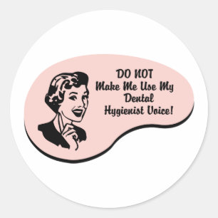 Dental Hygienist Voice Classic Round Sticker