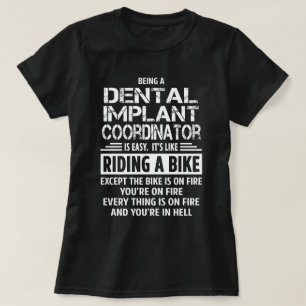 Dental Implant Coordinator T-Shirt