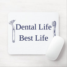 Dental Life Best Life Mouse Pad