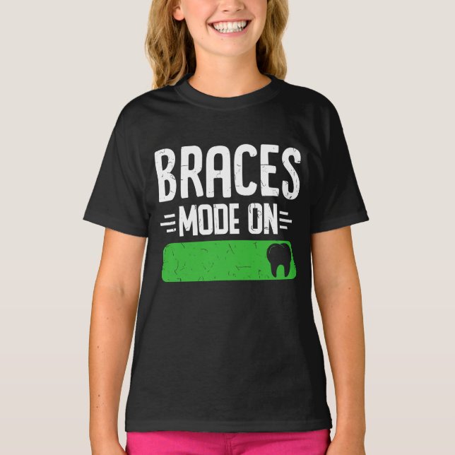 Dental Orthodontic Dentist Braces Mode On T-Shirt (Front)