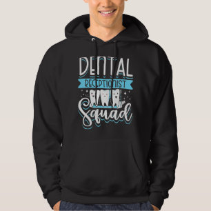 Dental Receptionist Squad Reception Teeth Dentist  Hoodie