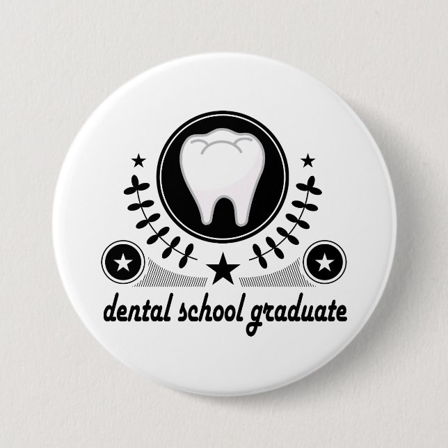 Dental School Graduate Gift Idea 7.5 Cm Round Badge (Front)